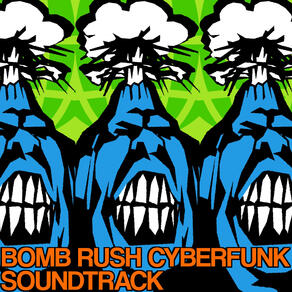 Bomb Rush Cyberfunk Soundtrack - Various Artists
